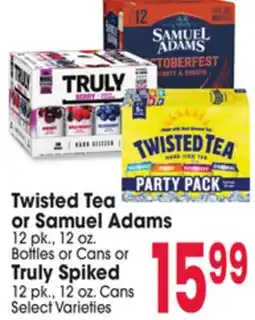 Jewel-Osco Twisted Tea or Samuel Adams 12 pk., 12 oz. Bottles or Cans or Truly Spiked 12 pk., 12 oz. Cans offer