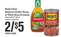 Mariano's Bush's Best Baked or Grillin' Beans or Wish-Bone Dressing offer