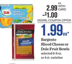 Mariano's Sargento Sliced Cheese or Dole Fruit Bowls offer