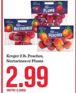 Mariano's Kroger 2 lb. Peaches, Nectarines or Plums offer