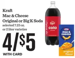 Mariano's Kraft Mac & Cheese Original or Big K Soda offer