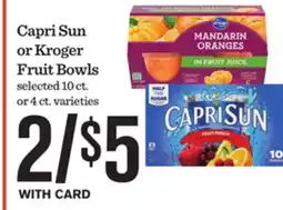Mariano's Capri Sun or Kroger Fruit Bowls offer