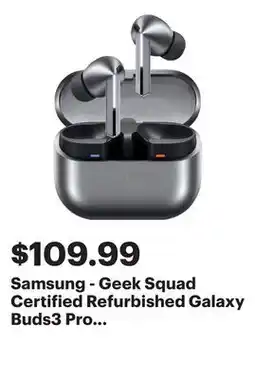 Best Buy Samsung - Geek Squad Certified Refurbished Galaxy Buds3 Pro Wireless Earbud Headphones - Silver offer