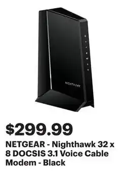 Best Buy NETGEAR - Nighthawk 32 x 8 DOCSIS 3.1 Voice Cable Modem - Black offer