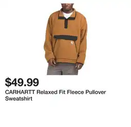 Marshalls CARHARTT Relaxed Fit Fleece Pullover Sweatshirt offer