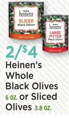 Heinen's Heinen's Whole Black Olives 6 OZ. or Sliced Olives 3.8 OZ offer