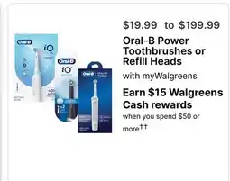 Walgreens Oral-B Power Toothbrushes or Refill Heads offer