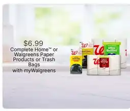 Walgreens Complete Home or Walgreens Paper Products or Trash Bags offer