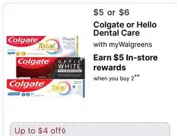 Walgreens Colgate or Hello Dental Care offer