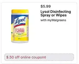 Walgreens Lysol Disinfecting Spray or Wipes offer