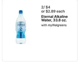 Walgreens Eternal Alkaline Water, 33.8 oz offer
