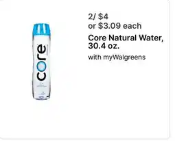 Walgreens Core Natural Water, 30.4 oz offer