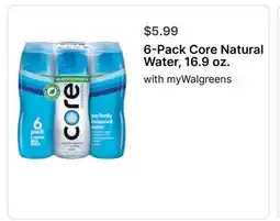 Walgreens 6-Pack Core Natural Water 16.9 oz offer