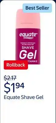 Walmart Equate Women's Shave Gel with Vitamin E, 7 oz, Compare to Skintimate Dry Skin Shave Gel offer