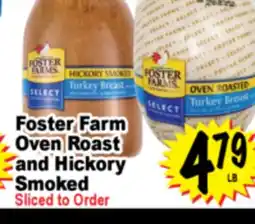 Superior Grocers Foster Farm Oven Roast and Hickory Smoked offer
