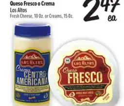 El Super Fresh Los Altos Fresh Cheese 10 Oz. or Creams, 15 Oz offer