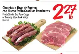 El Super Fresh Fresh Sirloin End Pork Chops or Country Style Pork Strips offer