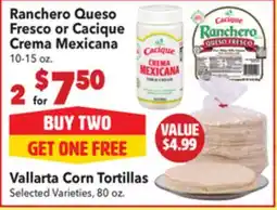 Vallarta Supermarkets Ranchero Queso Fresco or Cacique Crema Mexicana offer