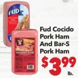 Vallarta Supermarkets Fud Cocido Pork Ham And Bar-S Pork Ham offer