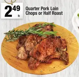 Super King Markets Quarter Pork Loin Chops or Half Roast offer
