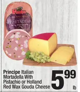 Super King Markets Principe Italian Mortadella With Pistachio or Holland Red Wax Gouda Cheese offer
