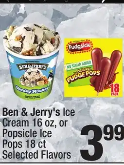 Super King Markets Ben & Jerry's Ice Cream 16 oz, or Popsicle Ice Pops 18 ct offer