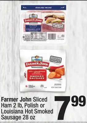 Super King Markets Farmer John Sliced Ham 2 lb, Polish or Louisiana Hot Smoked Sausage 28 oz offer