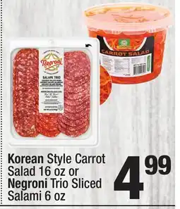 Super King Markets Korean Style Carrot Salad 16 oz or Negroni Trio Sliced Salami 6 oz offer