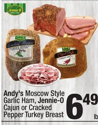 Super King Markets Andy's Moscow Style Garlic Ham, Jennie-O Cajun or Cracked Pepper Turkey Breast offer
