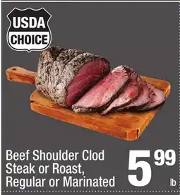 Super King Markets Beef Shoulder Clod Steak or Roast, Regular or Marinated offer