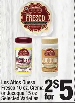 Super King Markets Los Altos Queso Fresco 10 oz, Crema or Jocoque 15 oz offer