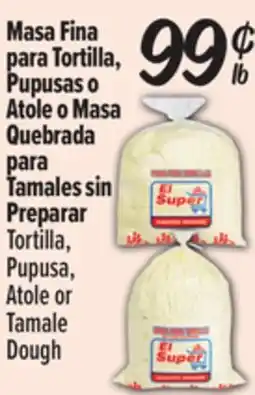 El Super Tortilla, Pupusa, Atole or Tamale Dough offer