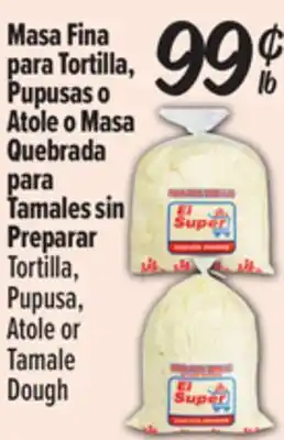 El Super Tortilla, Pupusa, Atole or Tamale Dough offer