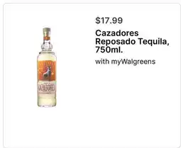 Walgreens Cazadores Reposado Tequila, 750ml offer