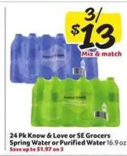 Winn Dixie 24 Pk Know & Love or SE Grocers Spring Water or Purified Water offer