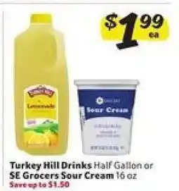 Winn Dixie Turkey Hill Drinks or SE Grocers Sour Cream offer