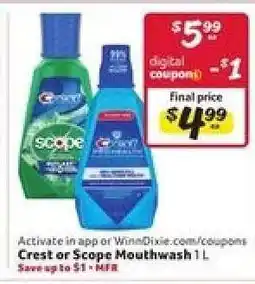 Winn Dixie Crest or Scope Mouthwash 1L offer
