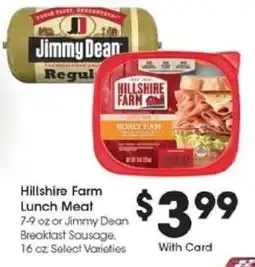 Kroger Hillshire Farm Lunch Meat or Jimmy Dean Breakfast Sausage offer