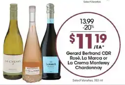 Kroger Gerard Bertrand CDR Rosè, La Marca or La Crema Monterey Chardonnay offer