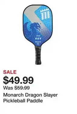 Dick's Sporting Goods Monarch Dragon Slayer Pickleball Paddle offer