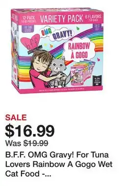 Petsmart B.F.F. OMG Gravy! For Tuna Lovers Rainbow A Gogo Wet Cat Food - Variety Pack, 12ct offer