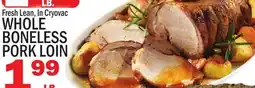 C Town WHOLE BONELESS PORK LOIN offer