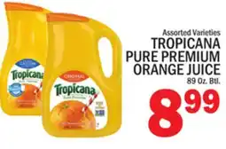 C Town TROPICANA PURE PREMIUM ORANGE JUICE offer