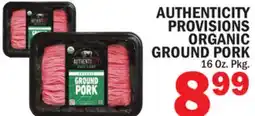 Bravo Supermarkets AUTHENTICITY PROVISIONS ORGANIC GROUND PORK offer