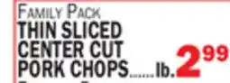 Bravo Supermarkets THIN SLICED CENTER CUT PORK CHOPS offer