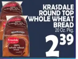 Bravo Supermarkets KRASDALE ROUND TOP WHOLE WHEAT BREAD offer