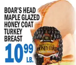 Bravo Supermarkets BOAR'S HEAD MAPLE GLAZED HONEY COAT TURKEY BREAST offer