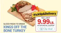 Kings Food Markets KINGS OFF THE BONE TURKEY offer