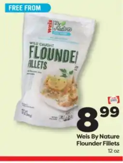 Weis Markets Weis By Nature Flounder Fillets offer
