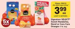 ACME Signature SELECT Sweet Mandarins, Navel or Cara Cara Oranges offer